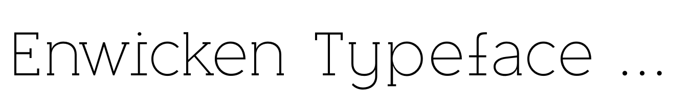 Enwicken Typeface Extra Light